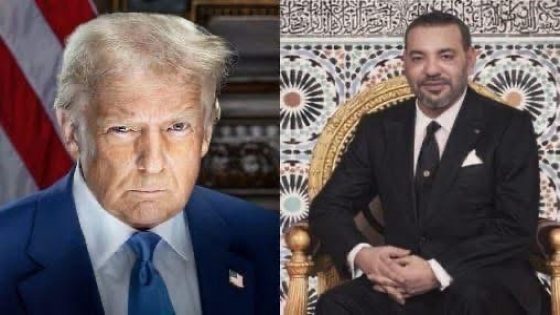 عيد العرش.. في برقية إلى جلالة الملك، الرئيس ترامب يجدد التأكيد على اعتراف الولايات المتحدة بالسيادة المغربية على الصحراء ودعمها لمقترح الحكم الذاتي “باعتباره الأساس الوحيد لتسوية عادلة ودائمة لهذا النزاع”